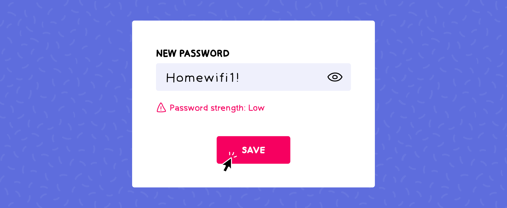 Graphic displaying a new password being flagged as low strength.